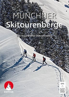 Skitourenführer Münchner Skitourenberge