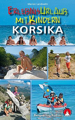 Erlebnisurlaub Wandern mit Kindern Korsika