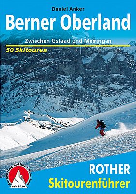 Rother Skitourenführer Berner Oberland