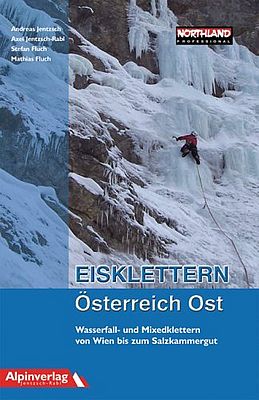 Eiskletterführer Österreich Ost - Steiermark, Salzkammergut, Wiener Hausberge