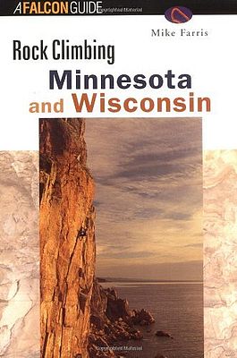 Kletterführer Rock Climbing Minnesota and Wisconsin