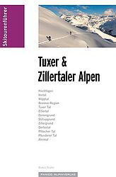 Skitourenführer Tuxer- und Zillertaler Alpen