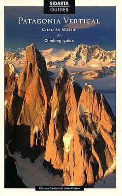 Patagonia Vertical Kletterführer Chalten-Massiv