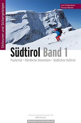 Skitourenführer Südtirol Band 1, Pustertal, Nördliche Dolomiten, Osttirol