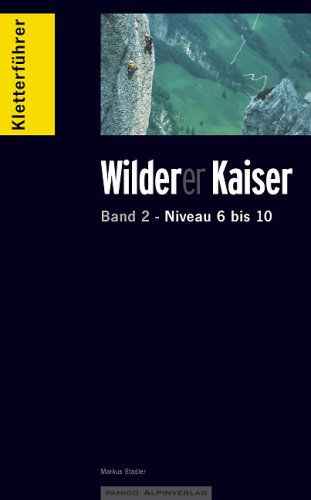 Kletterführer Wilder Kaiser Band 2