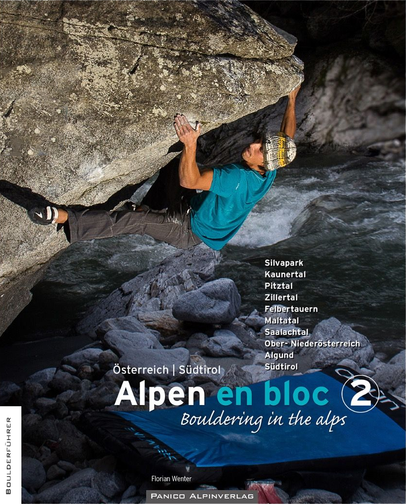 Alpen en bloc - Boldering in the alps 2; Boulderführer für die Ostalpen