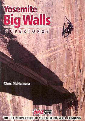 Kletterführer Yosemite Big Walls: Supertopos