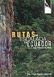 Kletterführer Ecuador Band 1