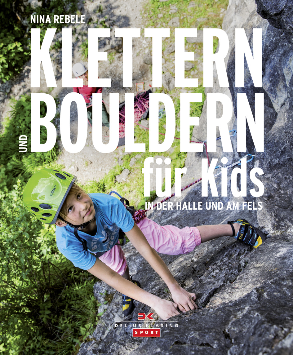 Lehrbuch Klettern und Bouldern für Kids