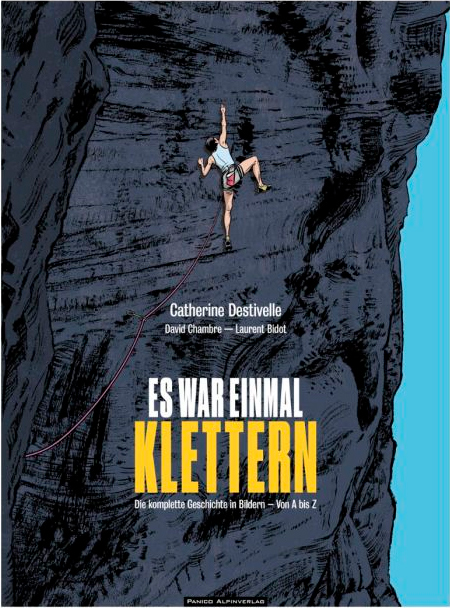 Es war einmal - Klettern: Klettergeschichte in Comicform