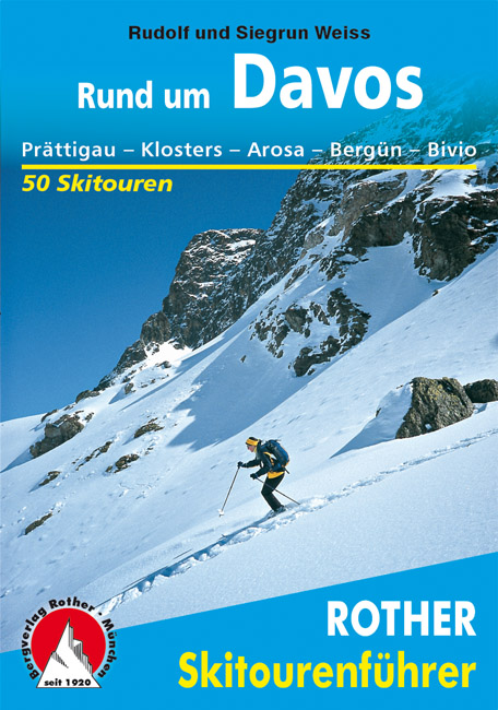 Rother Skitourenführer "Rund um Davos"